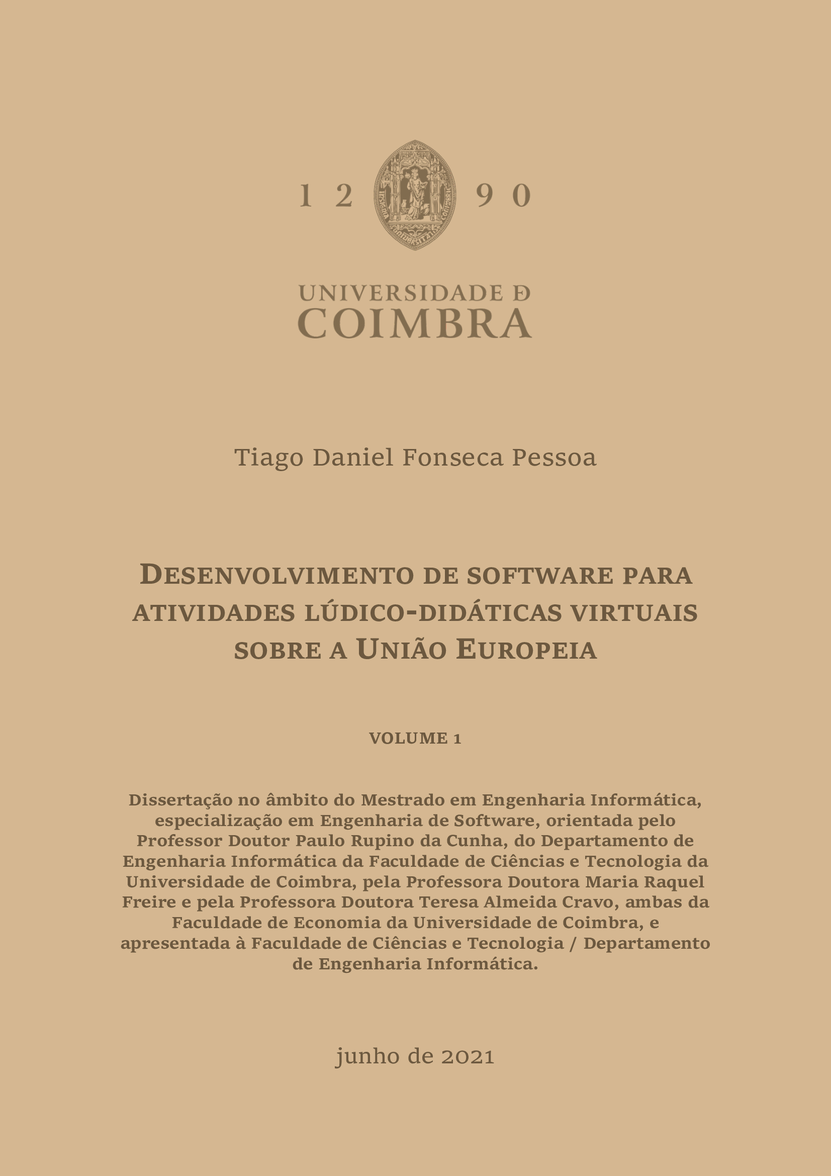 Software Development for Virtual Playing-Didactic Activities about the European Union (In Portuguese)